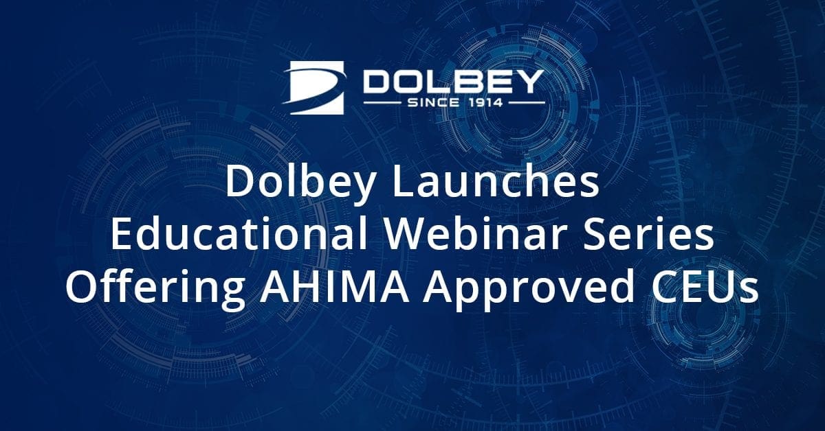 Dolbey Launches Educational Webinar Series Offering AHIMA Approved CEUs